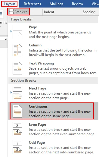 نشانگر ماوس را در آخر صفحه قرار دهید. به تب Layout بروید و سپس از منوی Breaks گزینه Continuous را انتخاب کنید تا یک section break ایجاد شود.