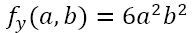 f_y (a,b)=6a^2 b^2